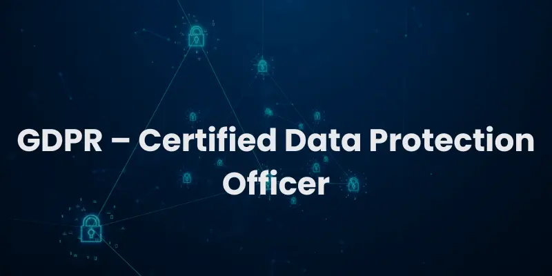 GDPR – Certified Data Protection Officer