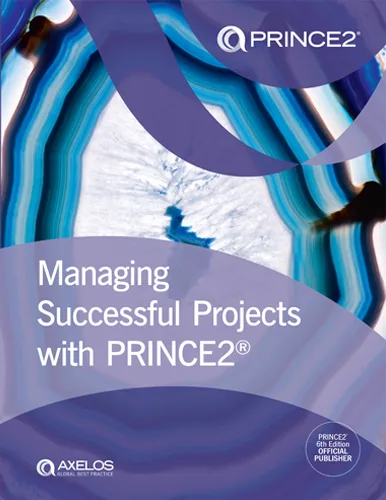 PRINCE2® manual - Managing Successful Projects with PRINCE2