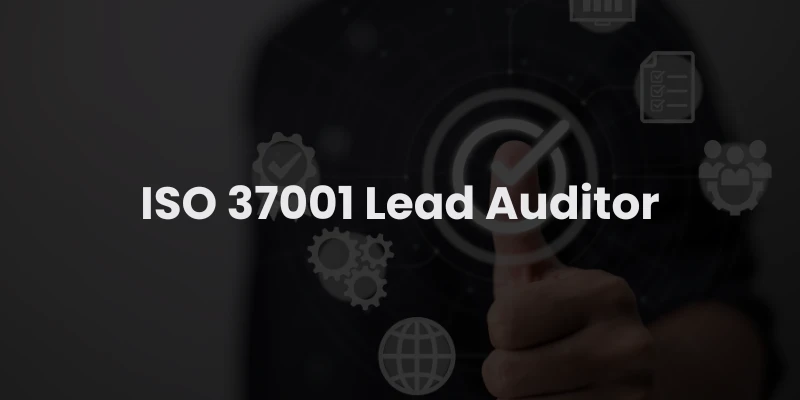 ISO 37001 Lead Auditor