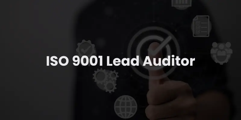 ISO 9001 Lead auditor